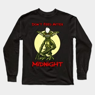 Don't Feed After Midnight Long Sleeve T-Shirt